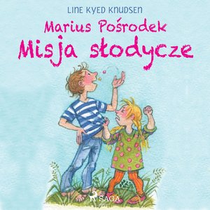 Marius Pośrodek. Misja słodycze – audiobook