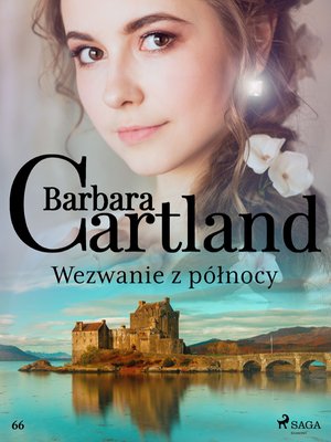 Wezwanie z p&oacute;łnocy - Ponadczasowe historie miłosne Barbary Cartland &ndash; ebook