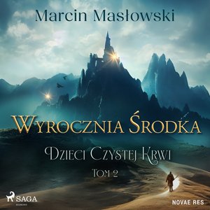 Wyrocznia środka. Dzieci Czystej Krwi. Tom 2 – audiobook