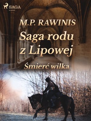 Saga rodu z Lipowej 13: Śmierć wilka &ndash; ebook