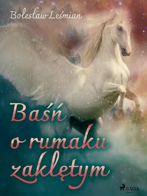 Baśń o rumaku zaklętym – ebook