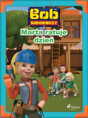 Bob Budowniczy - Marta ratuje dzień – ebook