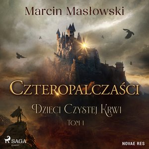 Czteropalczaści. Dzieci Czystej Krwi. Tom 1 – audiobook