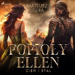 Popioły Ellen. Cień i stal – audiobook