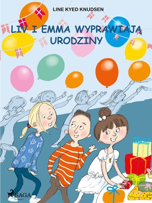 Liv i Emma: Liv i Emma wyprawiają urodziny – ebook