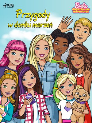 Barbie - Przygody w domku marzeń – ebook