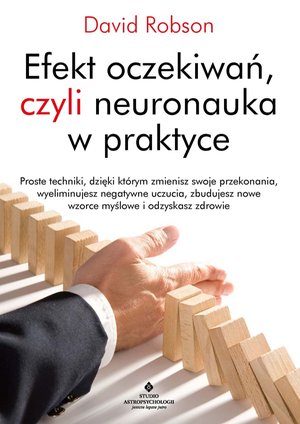 Efekt oczekiwań, czyli neuronauka w praktyce – ebook