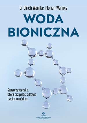 Woda bioniczna – ebook