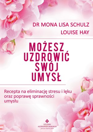 Możesz uzdrowić swój umysł. – ebook