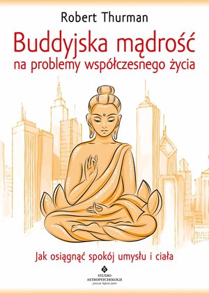 Buddyjska mądrość na problemy współczesnego życia – ebook