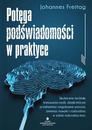 Potęga podświadomości w praktyce – ebook