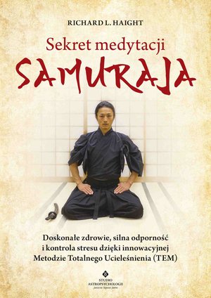 Sekret medytacji samuraja &ndash; ebook