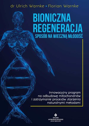 Bioniczna regeneracja – ebook