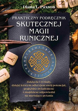 Praktyczny podręcznik skutecznej magii runicznej – ebook