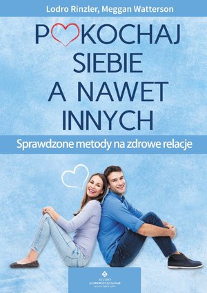 Pokochaj siebie a nawet innych. – ebook