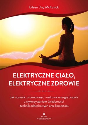 Elektryczne ciało, elektryczne zdrowie – ebook