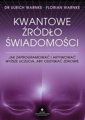 Kwantowe źródło świadomości – ebook