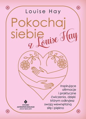 Pokochaj siebie z Louise Hay – ebook