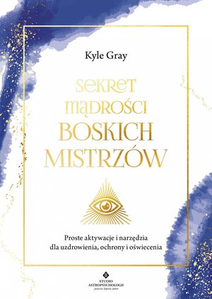 Sekret mądrości Boskich Mistrzów – ebook