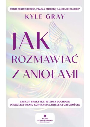 Jak rozmawiać z aniołami – ebook