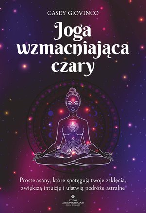 Joga wzmacniająca czary &ndash; ebook