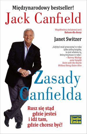 Zasady Canfielda. Rusz się stąd gdzie jesteś i idź tam, gdzie chcesz być! – ebook