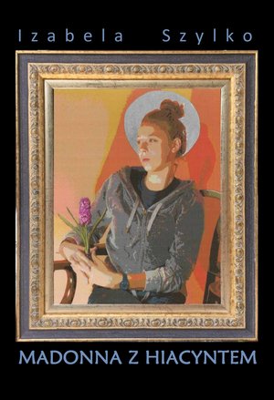 Madonna z hiacyntem – ebook