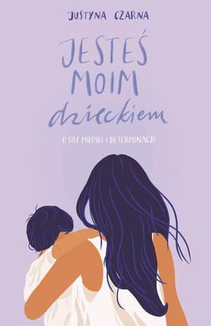 Jesteś moim dzieckiem – ebook