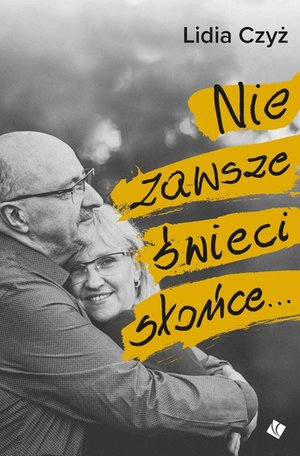 Nie zawsze świeci słońce – ebook