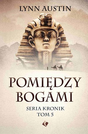 Pomiędzy bogami. Seria Kronik. Tom V – ebook