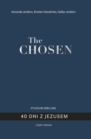 The Chosen. 40 dni z Jezusem. Część 2 – ebook