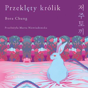 Przeklęty kr&oacute;lik &ndash; audiobook