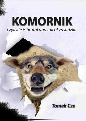 Komornik, czyli life is brutal and full of zasadzkas – ebook