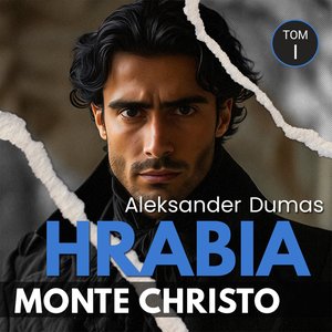 Hrabia Monte Christo. Tom 1 &ndash; audiobook