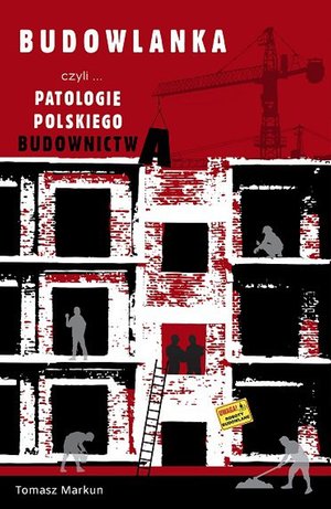 Budowlanka czyli patologie polskiego budownictwa – ebook