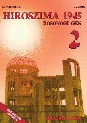 Hiroszima 1945. Bosonogi Gen tom 2 – ebook