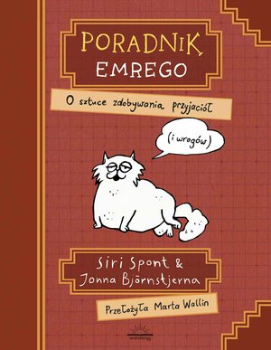 Poradnik Emrego. O sztuce zdobywania przyjaciół (i wrogów) – ebook