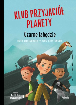 Klub Przyjaciół Planety. Czarne łabędzie – ebook