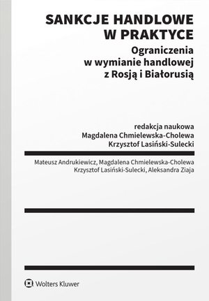 Sankcje handlowe w praktyce. Ograniczenia w wymianie handlowej z Rosją i Białorusią – ebook