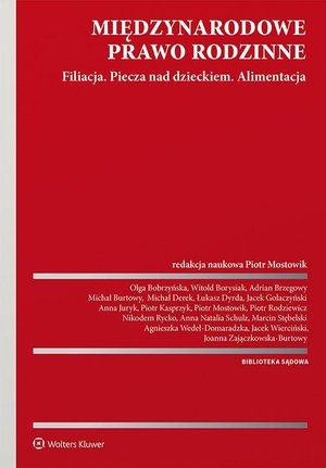 Międzynarodowe prawo rodzinne. Filiacja. Piecza nad dzieckiem. Alimentacja – ebook