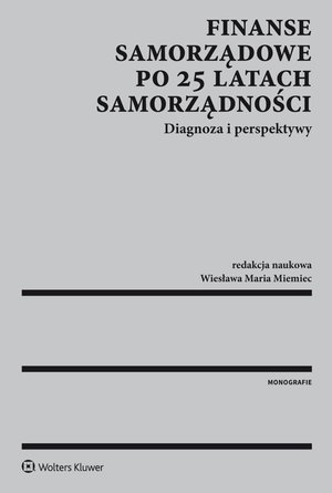 Finanse samorządowe po 25 latach samorządności. Diagnoza i perspektywy – ebook