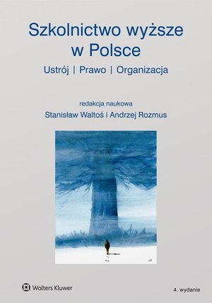 Szkolnictwo wyższe w Polsce. Ustrój, prawo, organizacja – ebook