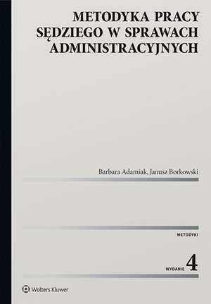 Metodyka pracy sędziego w sprawach administracyjnych – ebook