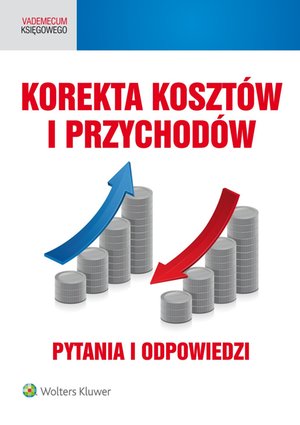 Korekta koszt&oacute;w i przychod&oacute;w. Pytania i odpowiedzi &ndash; ebook