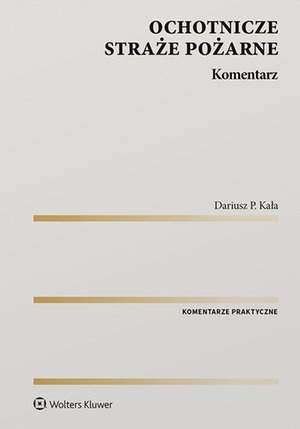 Ochotnicze straże pożarne. Komentarz – ebook