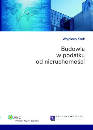 Budowla w podatku od nieruchomości – ebook