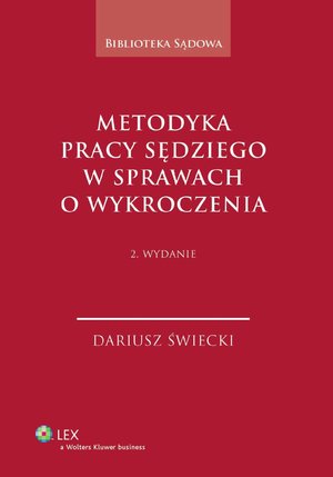 Metodyka pracy sędziego w sprawach o wykroczenia – ebook
