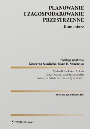 Planowanie i zagospodarowanie przestrzenne. Komentarz – ebook