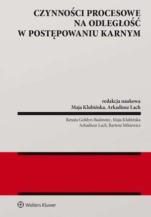 Czynności procesowe na odległość w postępowaniu karnym – ebook