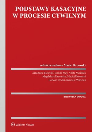 Podstawy kasacyjne w procesie cywilnym – ebook